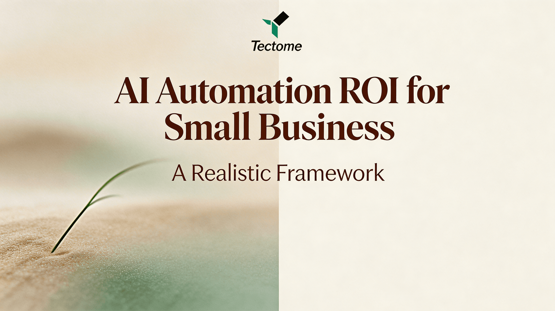 AI Automation ROI for Small Business: A Realistic Framework