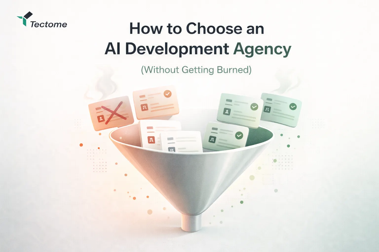 How to Choose an AI Development Agency (Without Getting Burned)