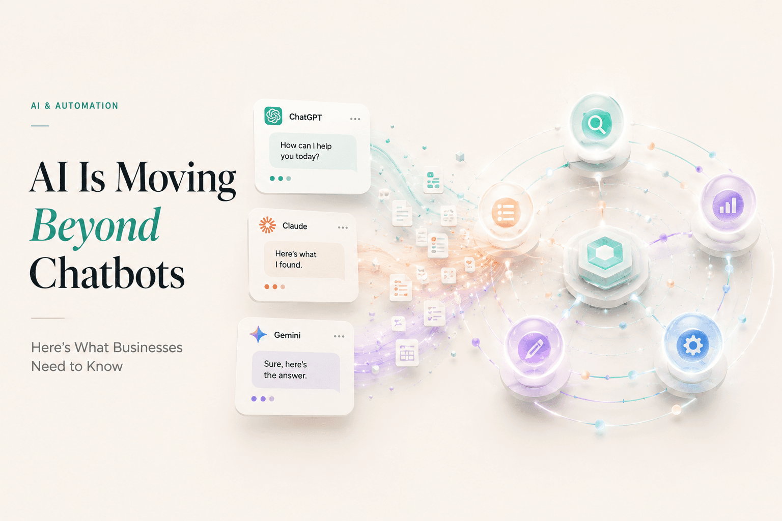 AI Is Moving Beyond Chatbots. Here's What Businesses Need to Know